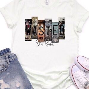 White "Wasted On You" Short Sleeve Graphic Tee